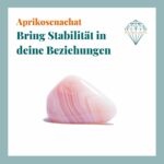 Dein-Seelenstein-Heilstein-Aprikosenachat-Spruch Dein-Seelenstein-Heilstein-Aprikosenachat-Spruch