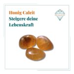 Dein-Seelenstein-Heilstein-Calcit-Honig-Spruch Dein-Seelenstein-Heilstein-Calcit-Honig-Spruch