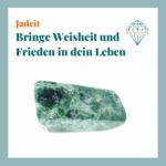 Dein-Seelenstein-Heilstein-Jadeit-Spruch