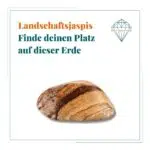 Dein-Seelenstein-Heilstein-Landschaftsjaspis-Spruch Dein-Seelenstein-Heilstein-Landschaftsjaspis-Spruch