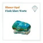 Dein-Seelenstein-Heilstein-Opal-blau-Spruch Dein-Seelenstein-Heilstein-Opal-blau-Spruch
