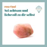 Dein-Seelenstein-Heilstein-Opal-pink-Spruch