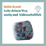 Dein-Seelenstein-Heilstein-Rubin-Kyanit-Spruch Dein-Seelenstein-Heilstein-Rubin-Kyanit-Spruch