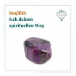 Dein-Seelenstein-Heilstein-Sugilith-Spruch Dein-Seelenstein-Heilstein-Sugilith-Spruch