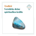 Dein-Seelenstein-Heilstein-Trolleit-Spruch Dein-Seelenstein-Heilstein-Trolleit-Spruch