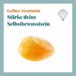 Dein-Seelenstein-Heilstein-Aventurin-gelb-Spruch Seelenstein-Heilstein-Aventurin-gelb-Spruch