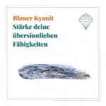 Dein-Seelenstein-Kyanit-blau-Spruch